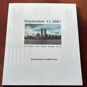 "September 11, 2001: Attack on New York City" by Wilborn Hampton